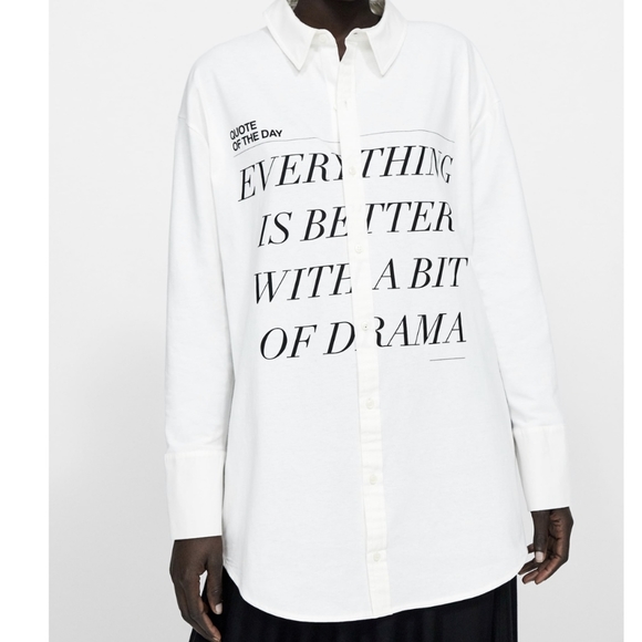 Everything's better with a bit of drama shirt zara Outlet